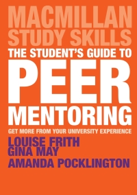 Omslagafbeelding: The Student's Guide to Peer Mentoring 1st edition 9781352001211