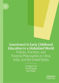 Cover image: Investment in Early Childhood Education in a Globalized World 9781137600400