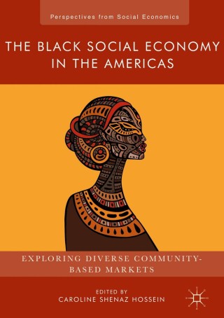 Omslagafbeelding: The Black Social Economy in the Americas 9781137602787