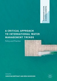Imagen de portada: A Critical Approach to International Water Management Trends 9781137600851
