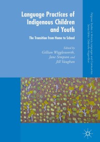 Imagen de portada: Language Practices of Indigenous Children and Youth 9781137601193