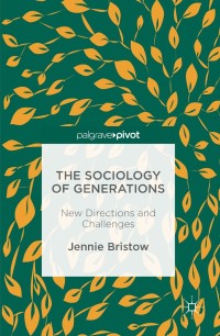 صورة الغلاف: The Sociology of Generations 9781137601353