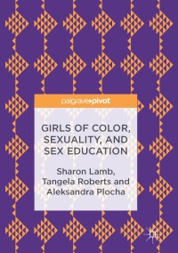 Imagen de portada: Girls of Color, Sexuality, and Sex Education 9781137601537
