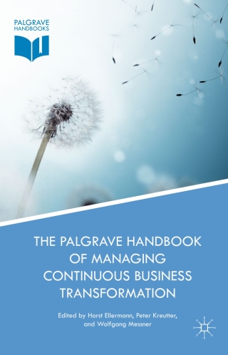 Cover image: The Palgrave Handbook of Managing Continuous Business Transformation 9781137602275
