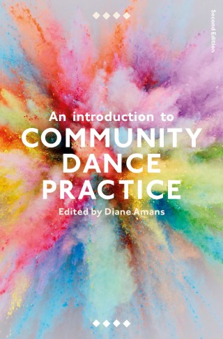 Cover image: An Introduction to Community Dance Practice 2nd edition 9781137603746