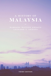 صورة الغلاف: A History of Malaysia 3rd edition 9780230293540