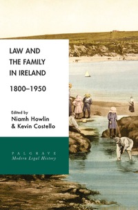 Imagen de portada: Law and the Family in Ireland, 1800–1950 9781137606358
