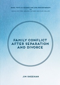 Cover image: Family Conflict after Separation and Divorce 1st edition 9781137606570