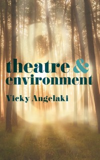 Titelbild: Theatre and Environment 1st edition 9781137609830