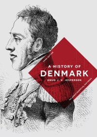 Omslagafbeelding: A History of Denmark 3rd edition 9781137611802