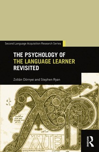 Cover image: The Psychology of the Language Learner Revisited 9781138018730