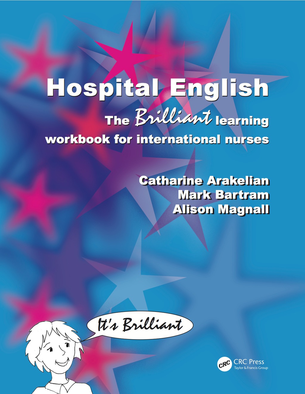 Hospital English The Brilliant Learning Workbook for International Nurses 1st Edition