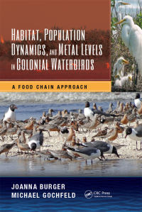Cover image: Habitat, Population Dynamics, and Metal Levels in Colonial Waterbirds 1st edition 9781482251128