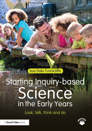 Cover image: Starting Inquiry-based Science in the Early Years 9781138778559