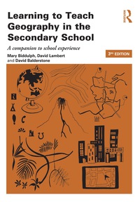 Cover image: Learning to Teach Geography in the Secondary School 3rd edition 9781138779440