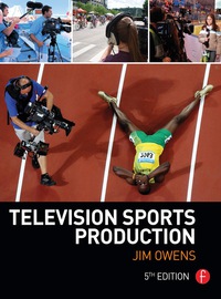 Cover image: Television Sports Production 5th edition 9781138781306