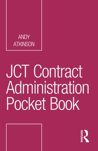 Cover image: JCT Contract Administration Pocket Book 9781138781924