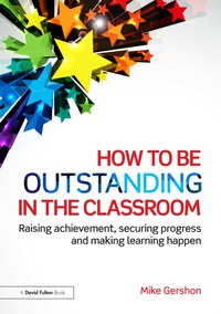 Cover image: How to be Outstanding in the Classroom 9781138824416