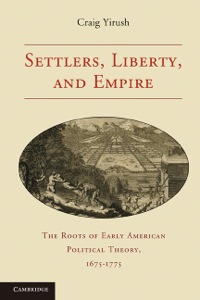 Cover image: Settlers, Liberty, and Empire 9780521193306