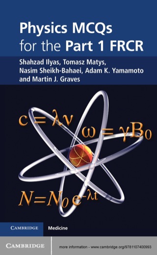 Cover image: Physics MCQs for the Part 1 FRCR 1st edition 9781107400993