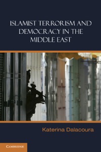 Cover image: Islamist Terrorism and Democracy in the Middle East 9780521865180