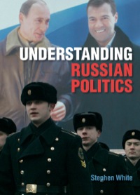 صورة الغلاف: Understanding Russian Politics 9780521868570
