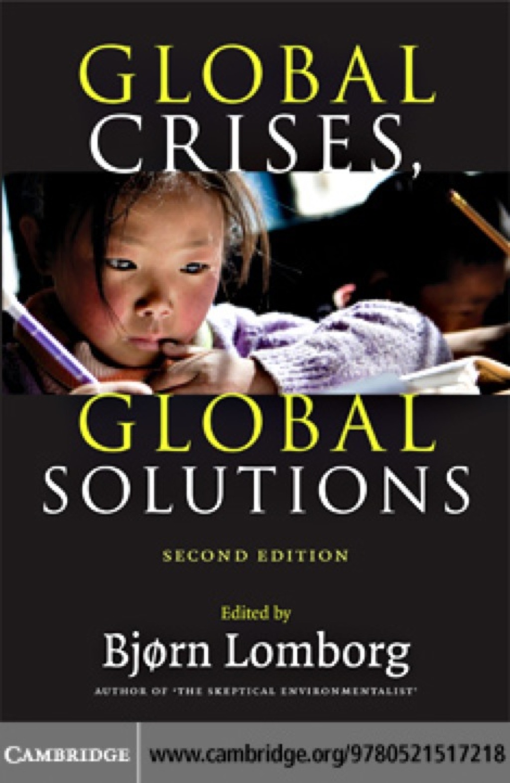 Global Crises, Global Solutions Costs and Benefits 2nd Edition