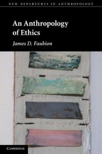 Omslagafbeelding: An Anthropology of Ethics 9781107004948