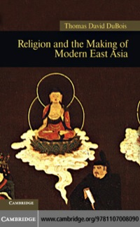 Omslagafbeelding: Religion and the Making of Modern East Asia 9781107008090
