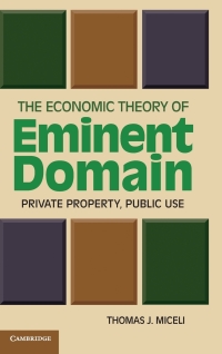 Imagen de portada: The Economic Theory of Eminent Domain 1st edition 9781107005259