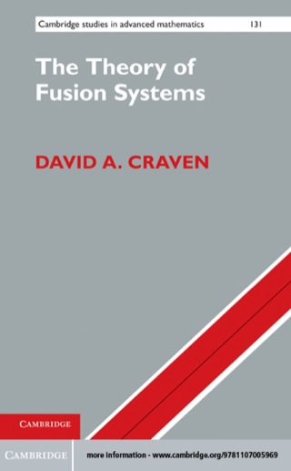 Cover image: The Theory of Fusion Systems 1st edition 9781107005969
