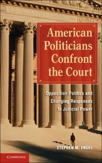 Cover image: American Politicians Confront the Court 1st edition 9780521192958