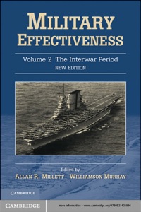 Cover image: Military Effectiveness: Volume 2, The Interwar Period 2nd edition 9780521425896