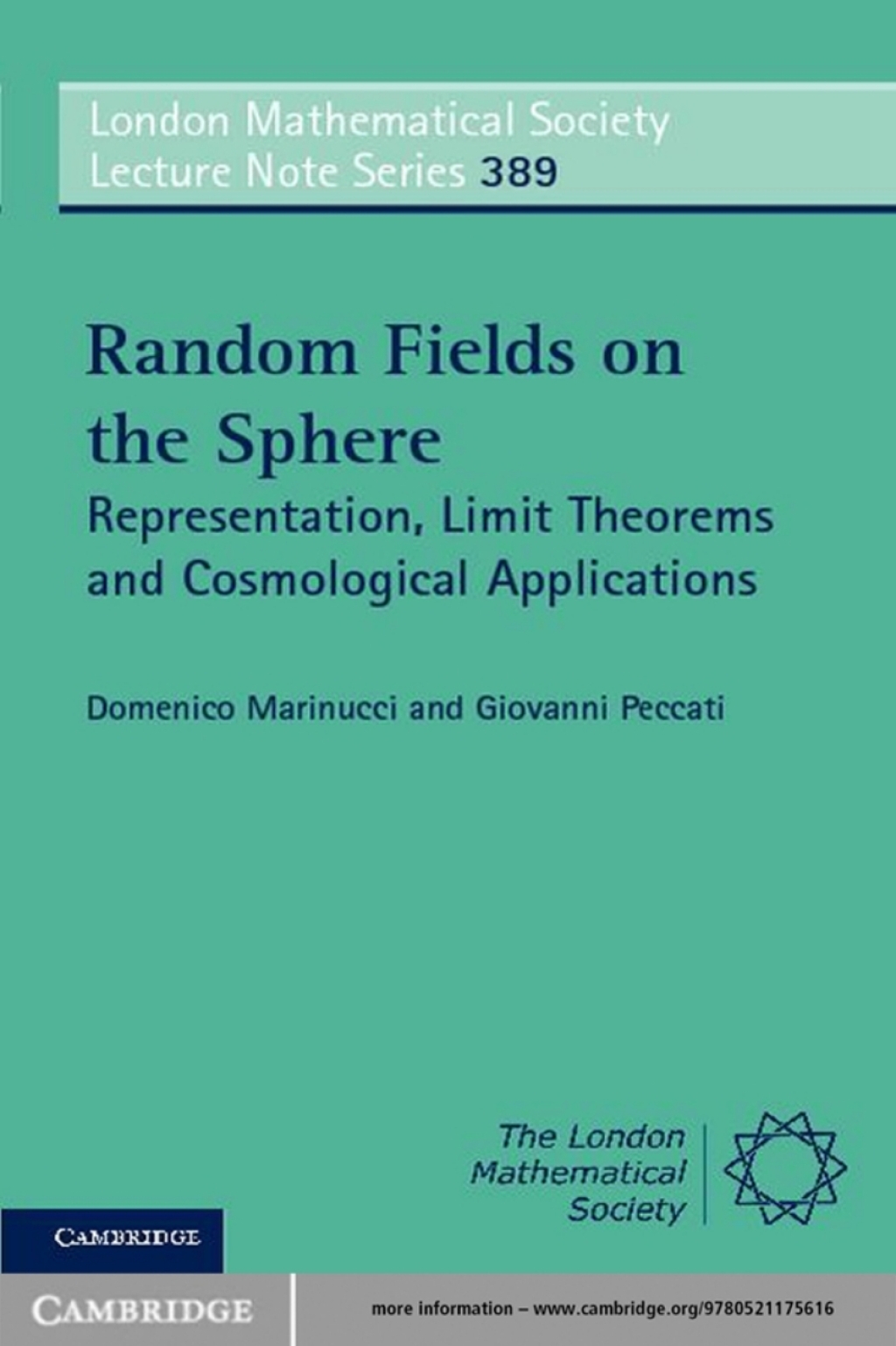 Random Fields on the Sphere Representation, Limit Theorems and Cosmological Applications