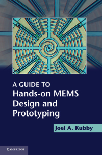 Titelbild: A Guide to Hands-on MEMS Design and Prototyping 1st edition 9780521889254