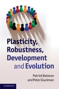 Imagen de portada: Plasticity, Robustness, Development and Evolution 1st edition 9780521516297