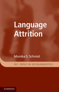Cover image: Language Attrition 1st edition 9780521760409