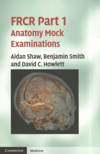 صورة الغلاف: FRCR Part 1 Anatomy Mock Examinations 1st edition 9781107648647