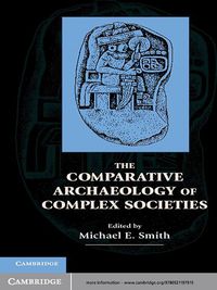 Imagen de portada: The Comparative Archaeology of Complex Societies 1st edition 9780521197915