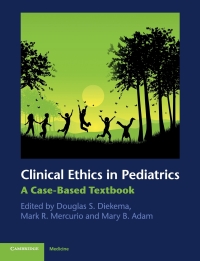 Titelbild: Clinical Ethics in Pediatrics 1st edition 9780521173612