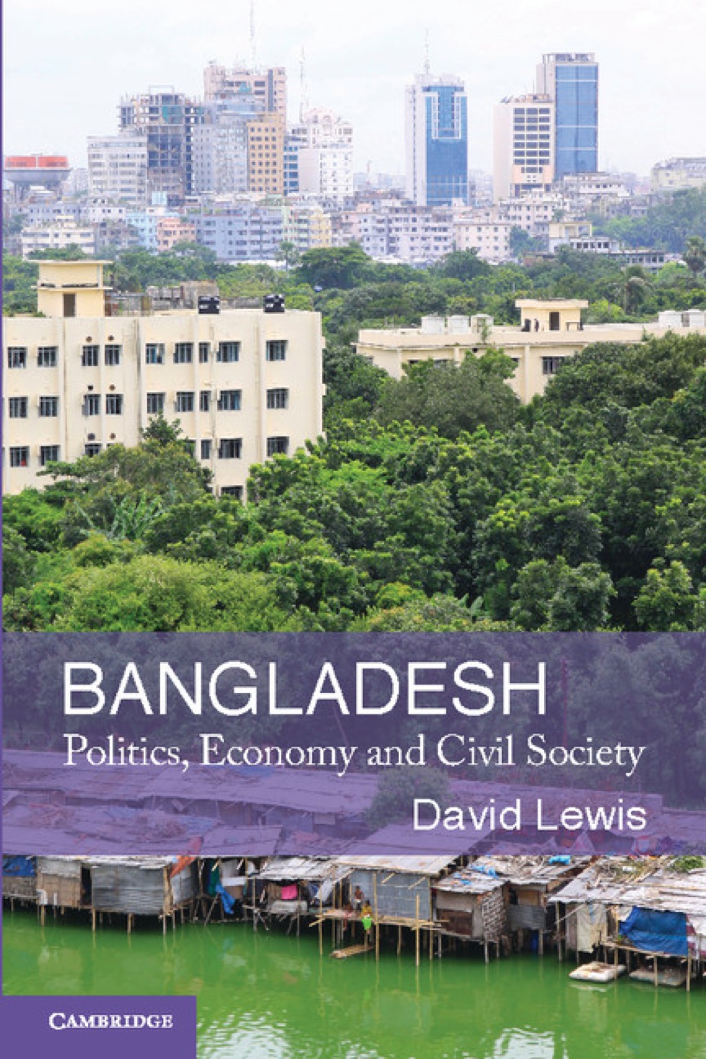 Bangladesh Politics, Economy and Civil Society