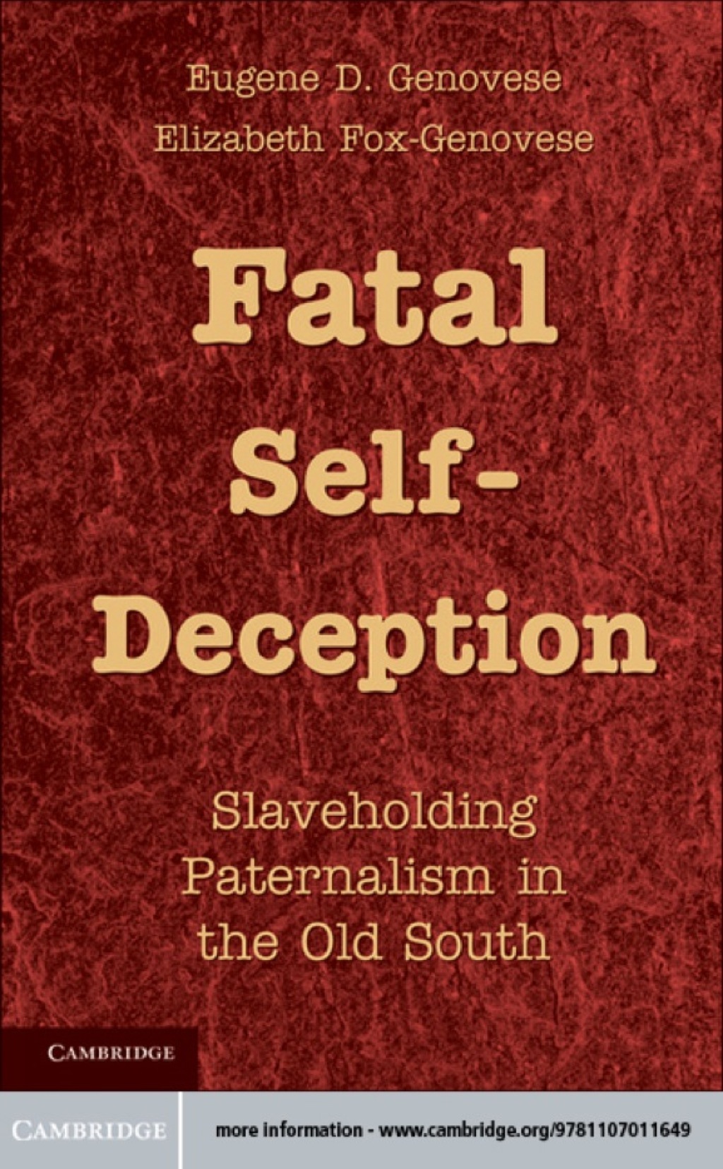 Fatal Self-Deception Slaveholding Paternalism in the Old South