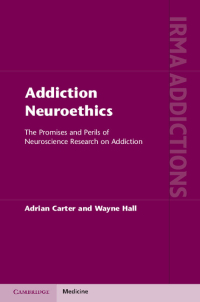 表紙画像: Addiction Neuroethics 1st edition 9781107003248