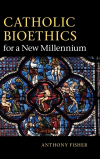 Cover image: Catholic Bioethics for a New Millennium 1st edition 9781107009585