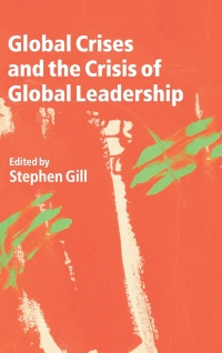 Cover image: Global Crises and the Crisis of Global Leadership 1st edition 9781107014787