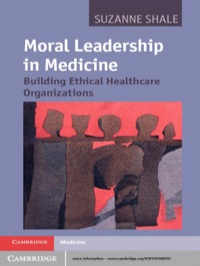 Omslagafbeelding: Moral Leadership in Medicine 1st edition 9781107006157