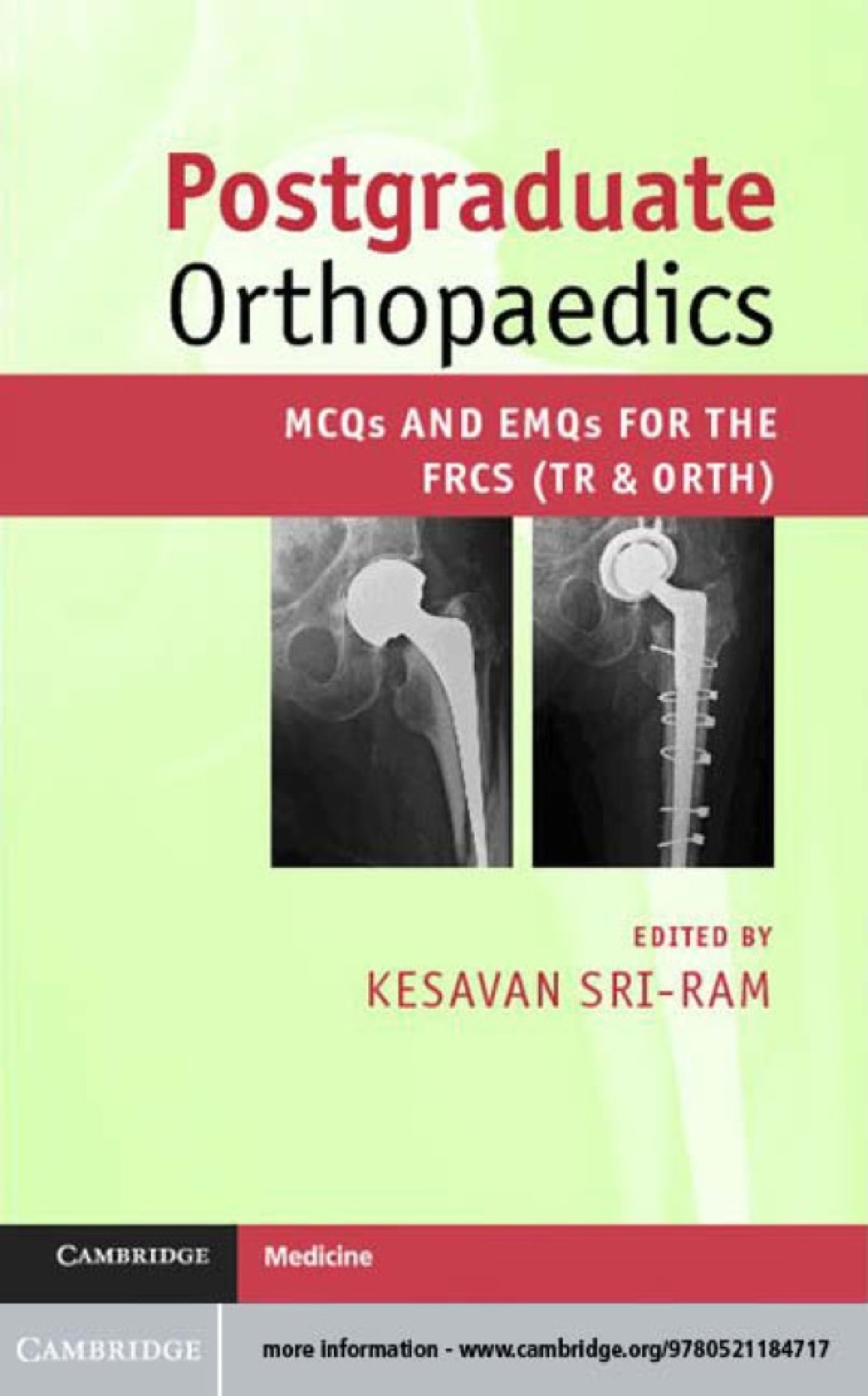 Postgraduate Orthopaedics MCQs and EMQs for the FRCS (Tr & Orth)