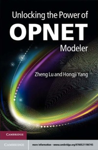 Cover image: Unlocking the Power of OPNET Modeler 1st edition 9780521198745