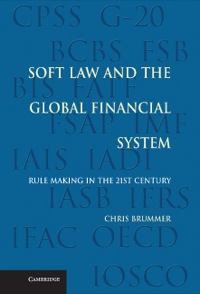 Cover image: Soft Law and the Global Financial System 9781107004849
