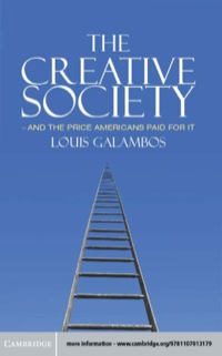 Cover image: The Creative Society – and the Price Americans Paid for It 9781107013179